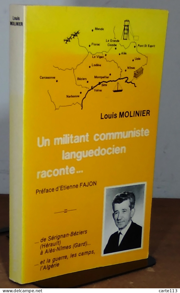 MOLINIER Louis  - UN MILITANT COMMUNISTE LANGUEDOCIEN RACONTE - Sonstige & Ohne Zuordnung