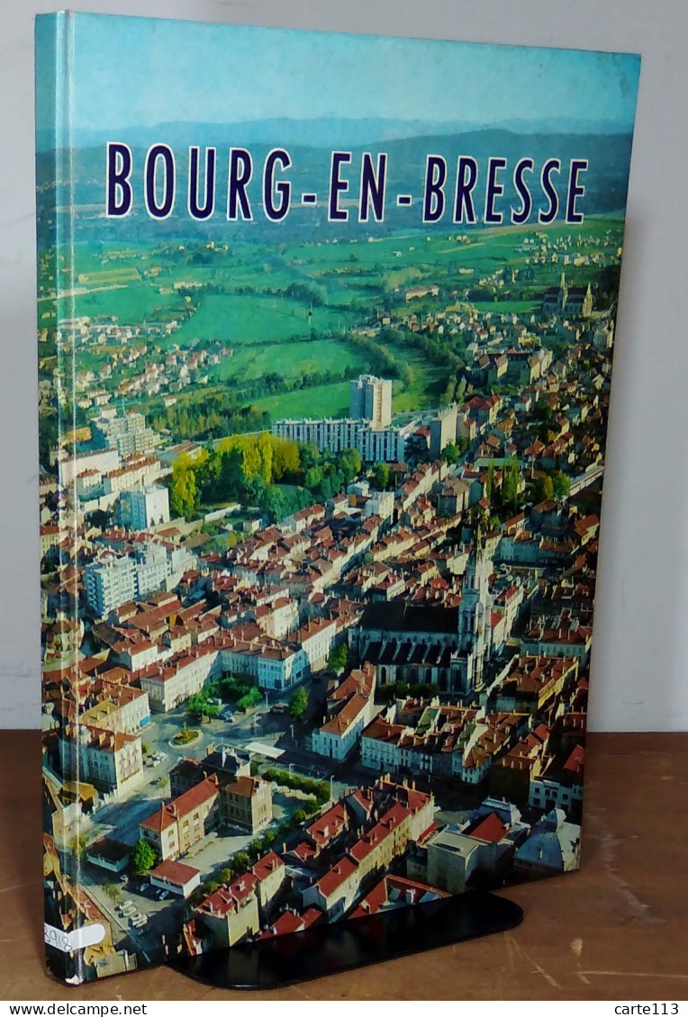 ANONYME - BOURG EN BRESSE - EDITE PAR LA VILLE - Sonstige & Ohne Zuordnung