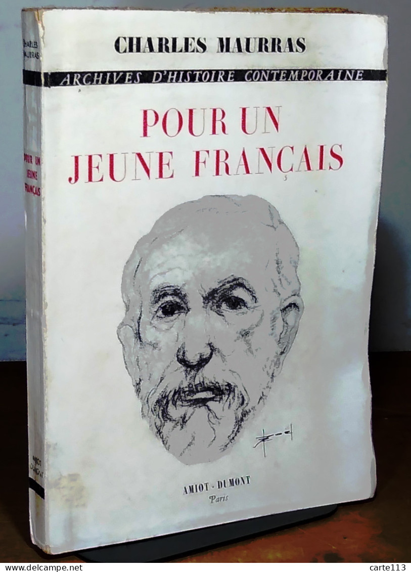 MAURRAS Charles  - POUR UN JEUNE FRANCAIS - Sonstige & Ohne Zuordnung