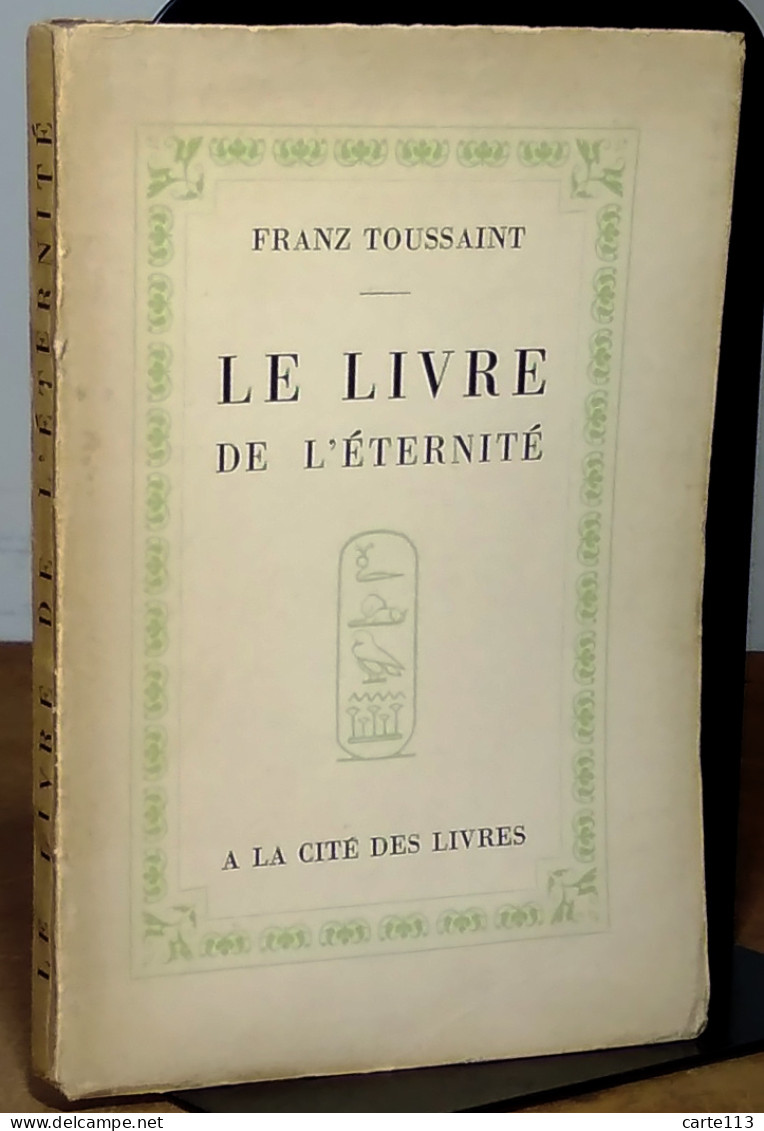 TOUSSAINT Franz - LE LIVRE DE L'ETERNITE - 1901-1940