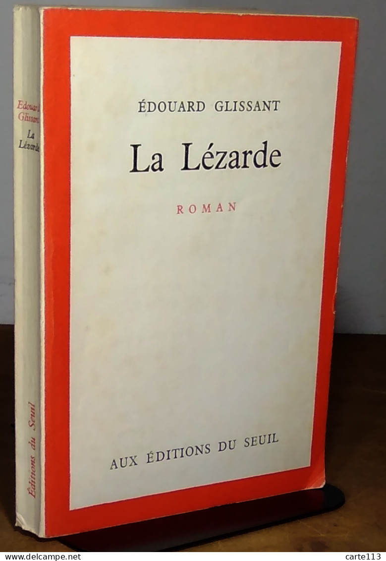 GLISSANT Edouard - LA LEZARDE - Other & Unclassified