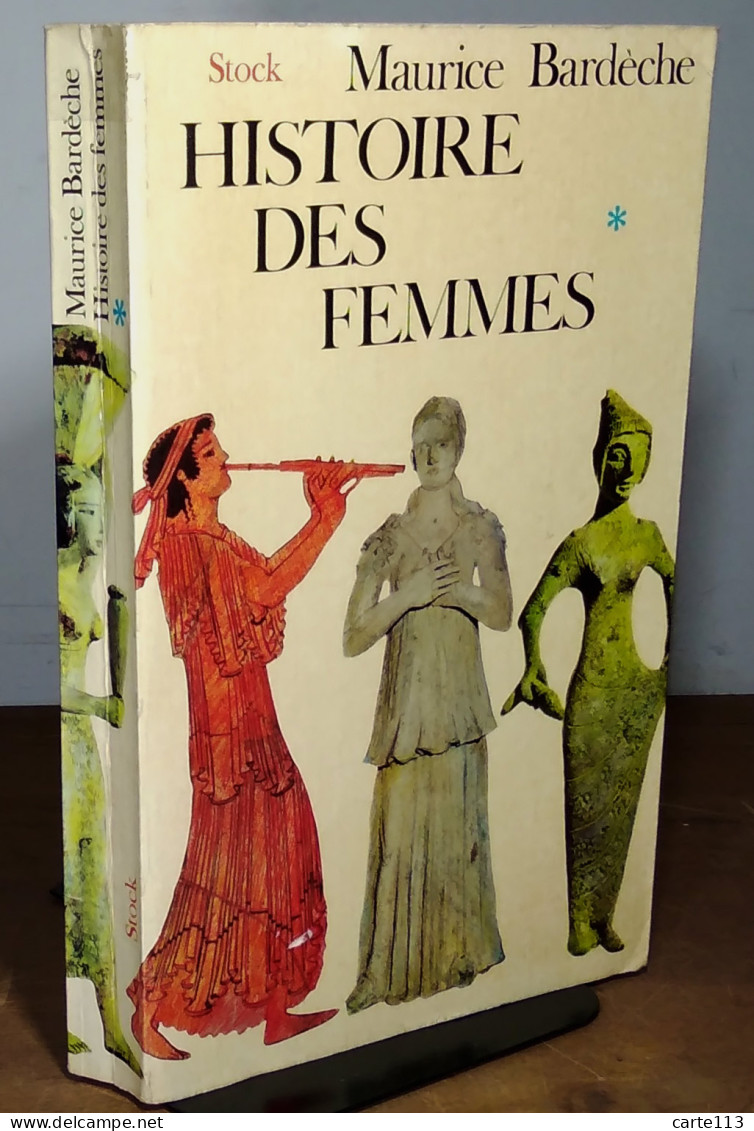 BARDECHE Maurice - HISTOIRE DES FEMMES - TOME PREMIER - Andere & Zonder Classificatie