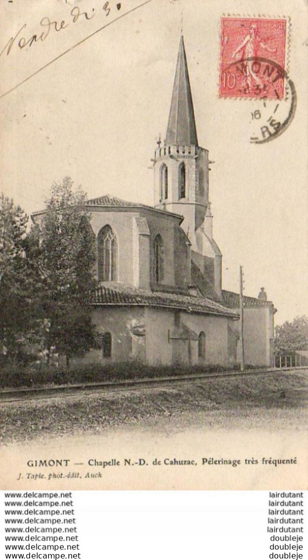 D32  GIMONT  Chapelle N-D De Cahuzac, Pélerinage Très Fréquenté   ..... ( Ref H582 ) - Other & Unclassified