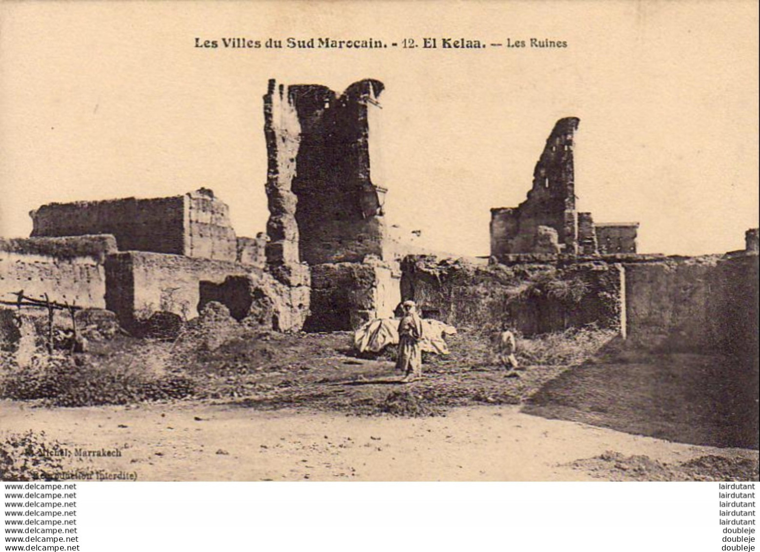 MAROC  EL KELAA  Les Ruines  ..... - Andere & Zonder Classificatie