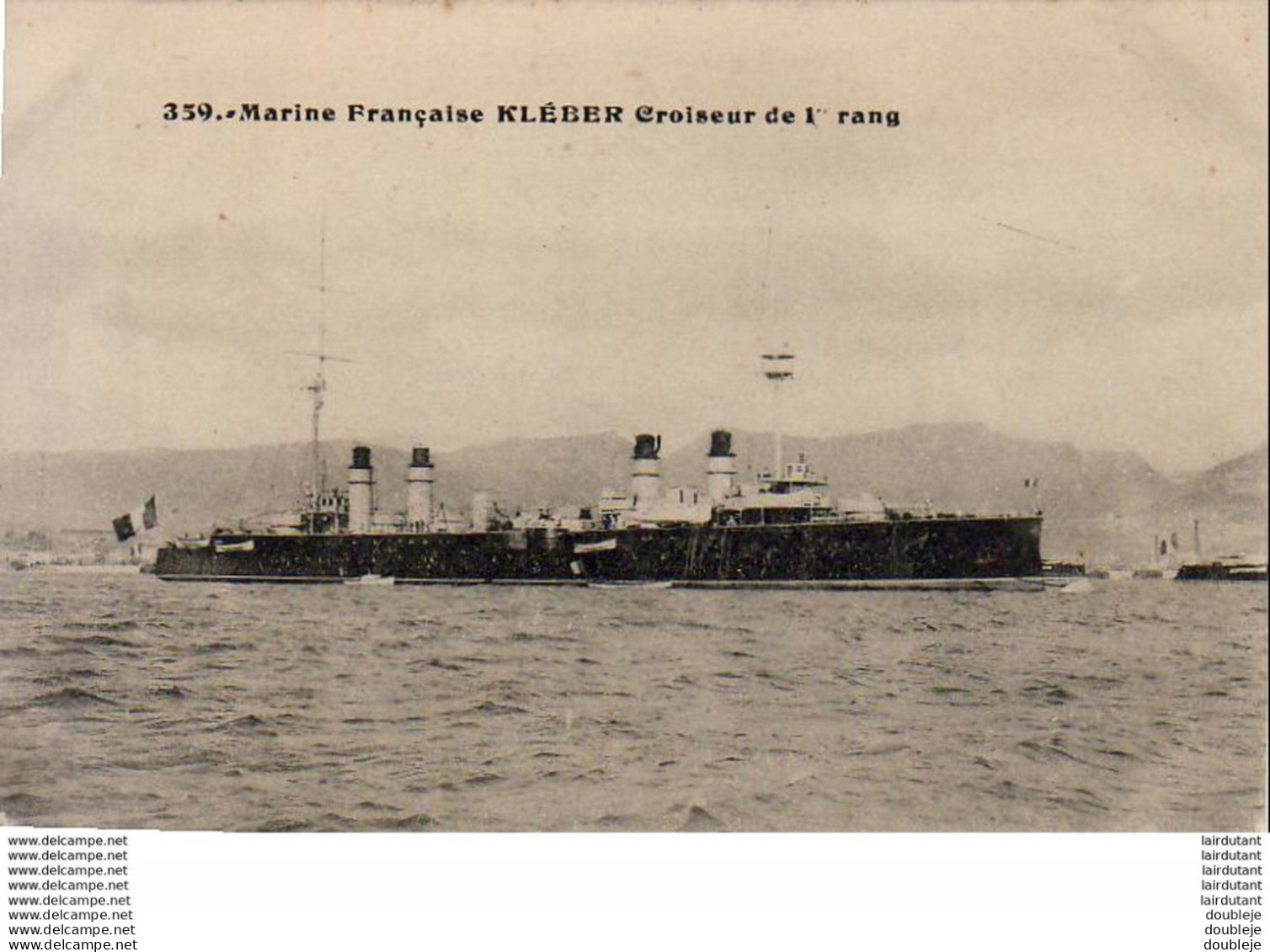 Marine Militaire Française- " KLEBER " Croiseur De 1° Rang  ... - Guerre