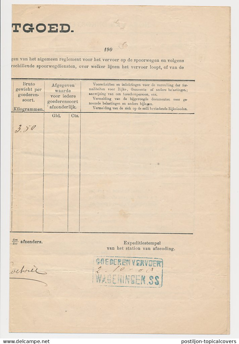 Vrachtbrief Staats Spoorwegen Wageningen - Den Haag 1908 - Non Classés