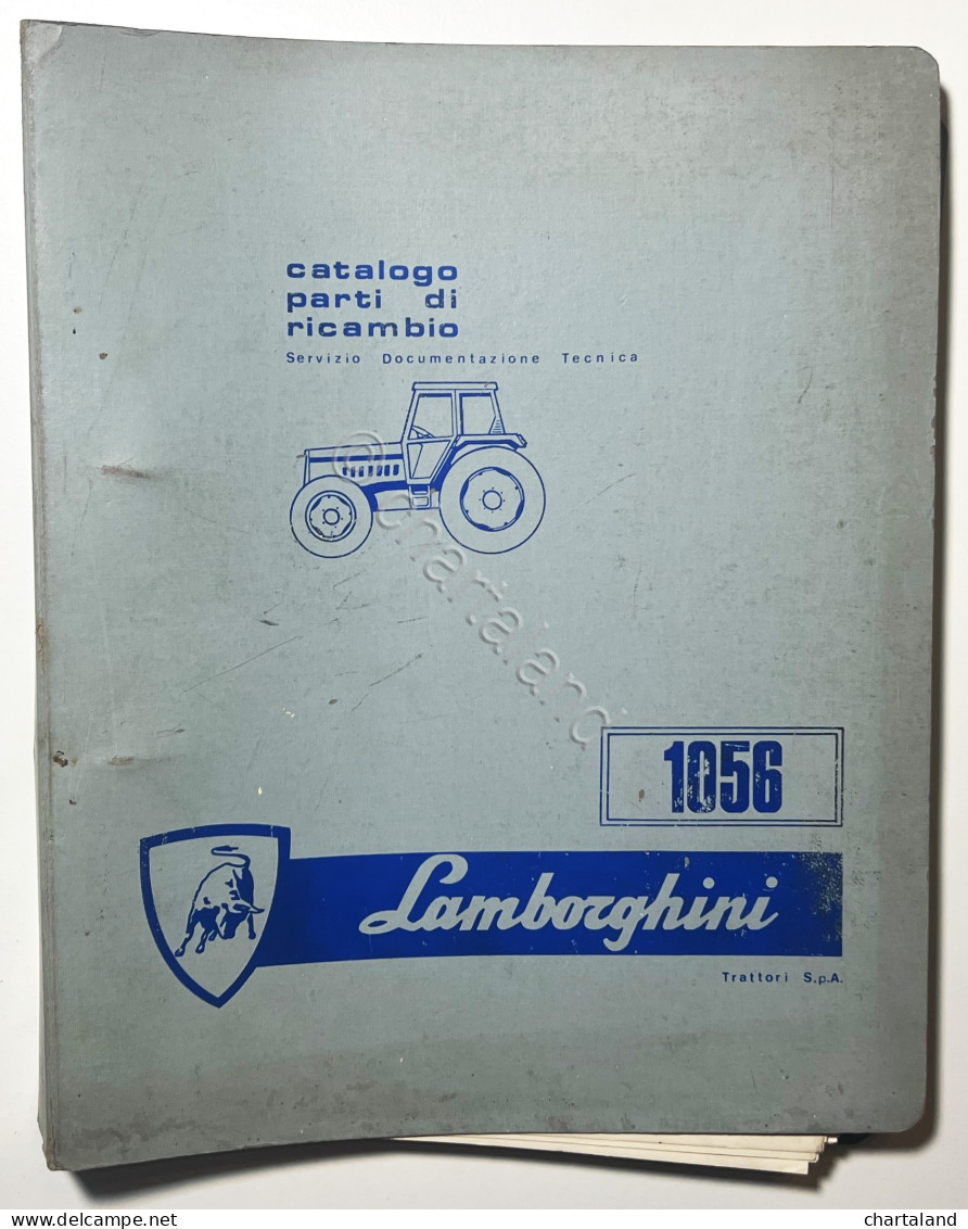 Catalogo Parti Di Ricambio Trattori - Lamborghini 1056 - Ed. 1977 - Autres & Non Classés