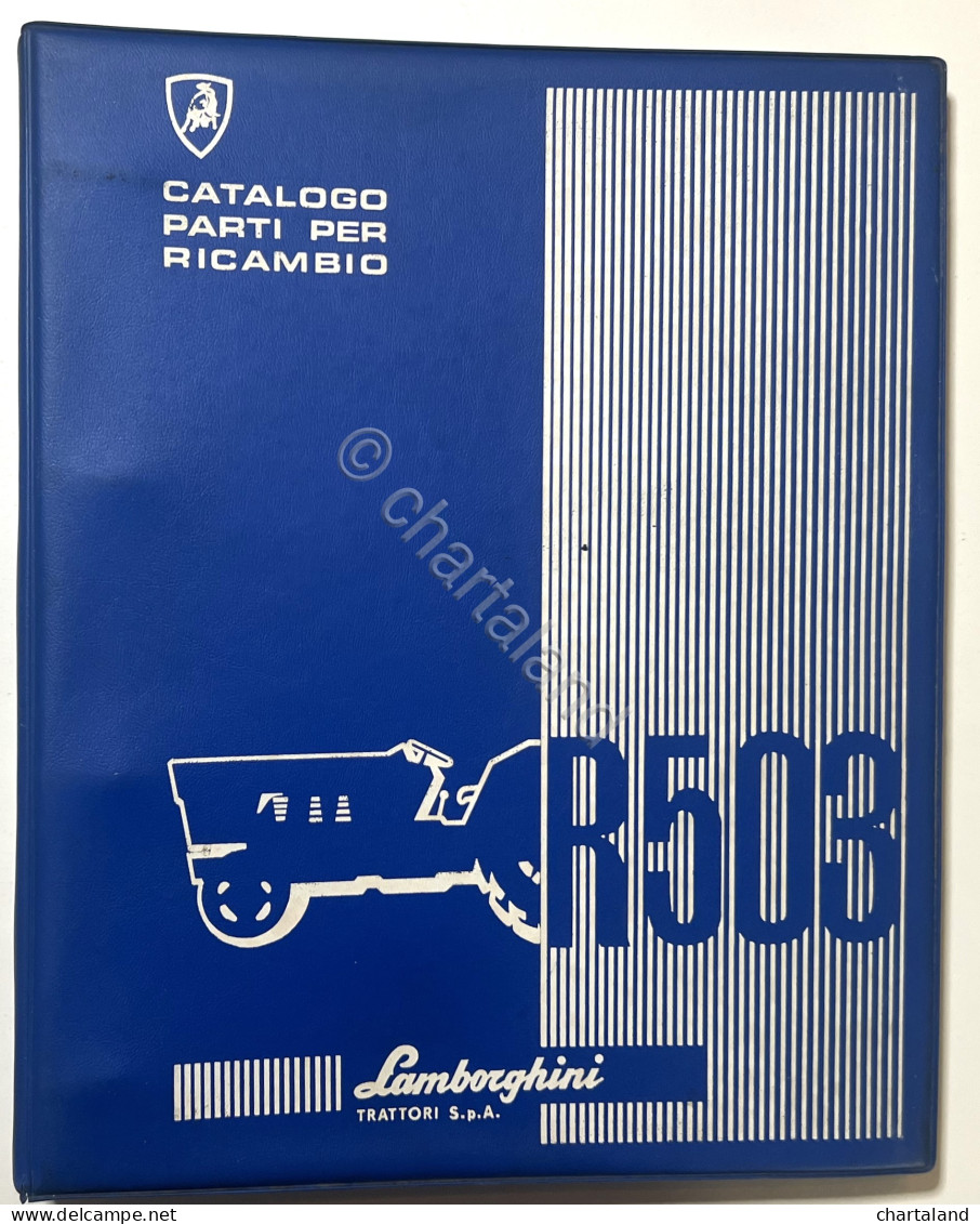 Catalogo Parti Per Ricambio Lamborghini Trattori - R 503 - Ed. 1973 - Other & Unclassified