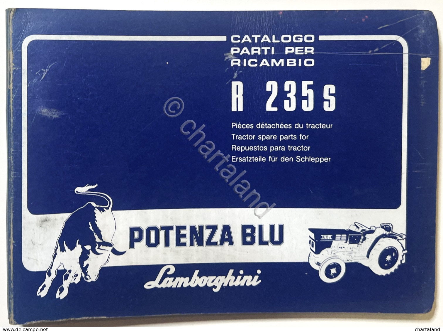 Catalogo Parti Per Ricambio Lamborghini Trattori - R 235 S Potenza Blu - Ed.1981 - Other & Unclassified