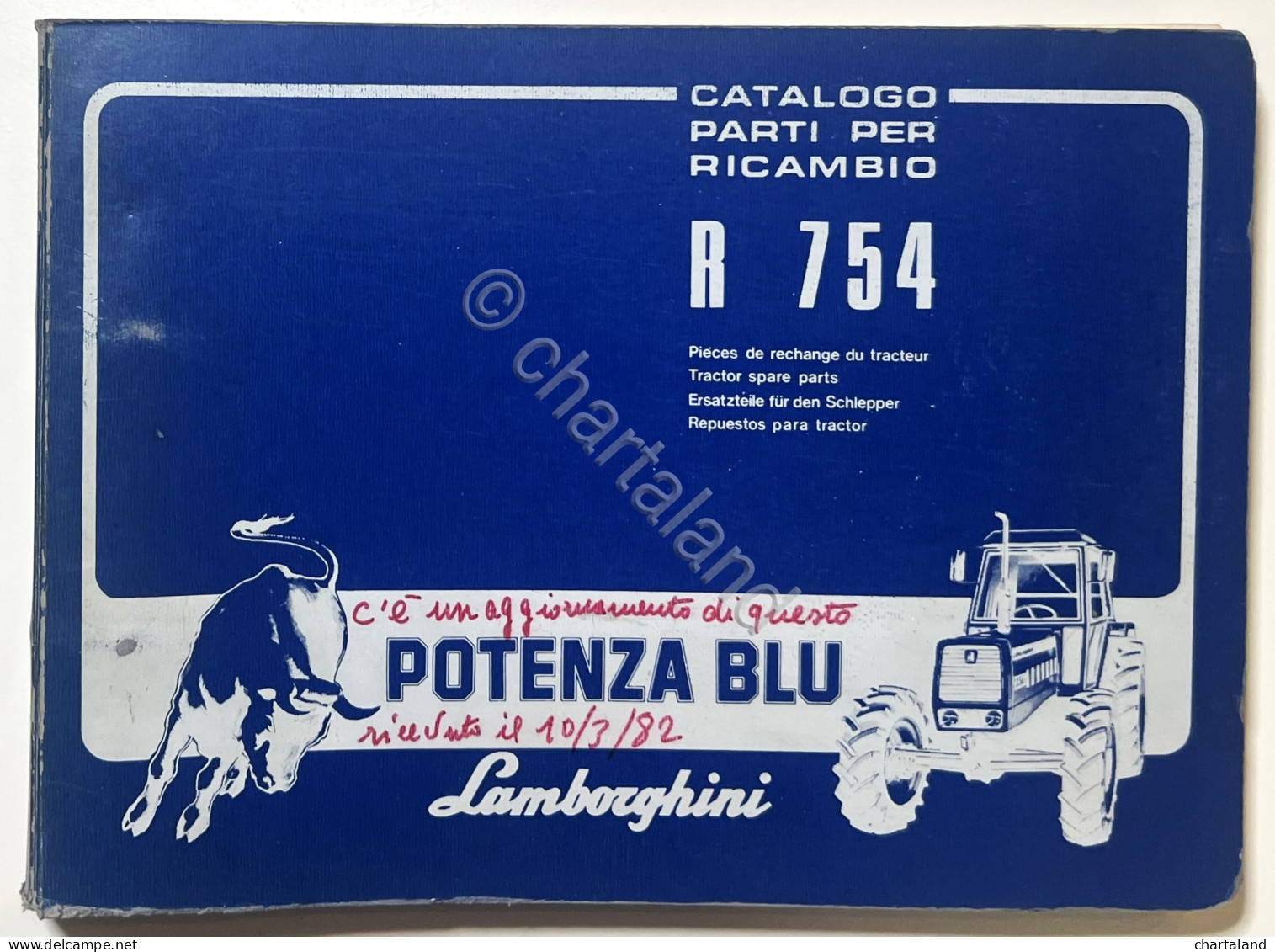 Catalogo Parti Per Ricambio Lamborghini Trattori - R 754 Potenza Blu - Ed. 1982 - Sonstige & Ohne Zuordnung