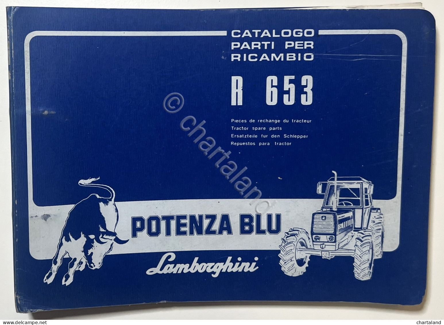 Catalogo Parti Per Ricambio Lamborghini Trattori - R 653 Potenza Blu - Ed. 1980 - Other & Unclassified