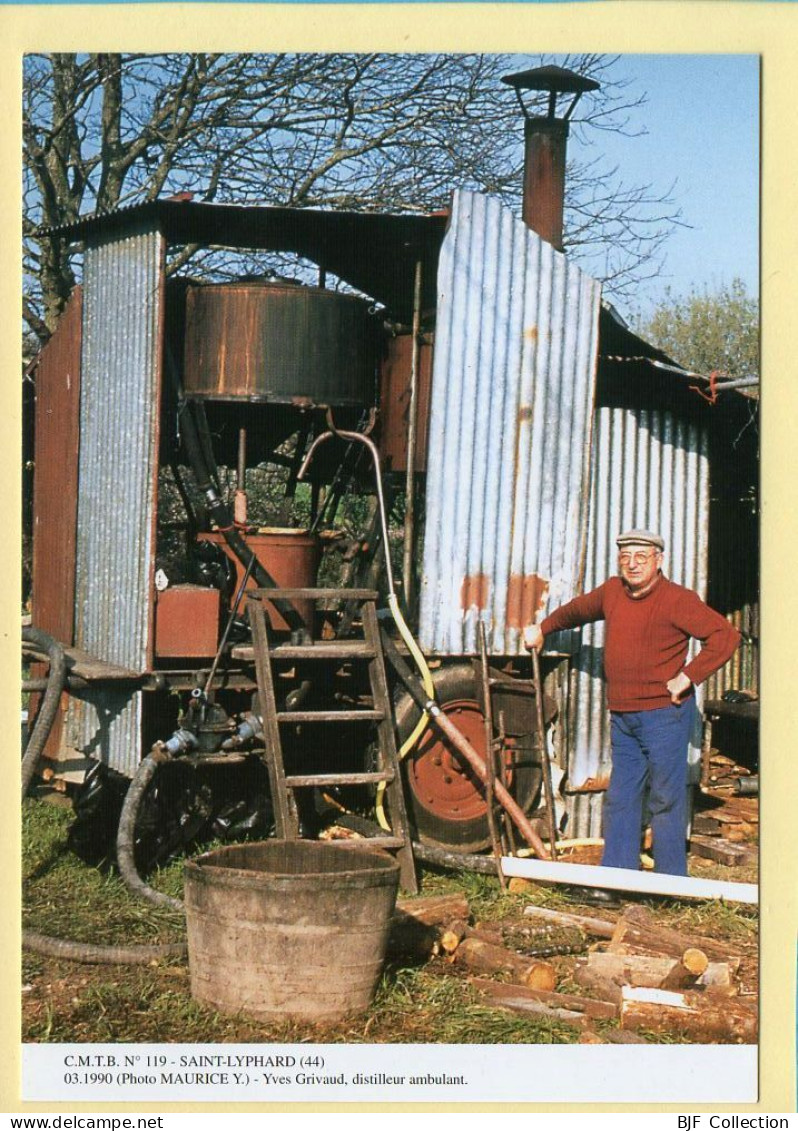 Yves GRIVAUD Distilleur Ambulant / SAINT-LIPHARD (44) (MAURICE Y.) C.M.T.B. N° 119 / 400 Exemplaires (CARTOUEST) - Landbouwers