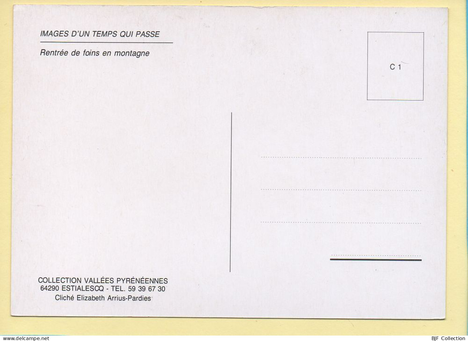 Rentrée De Foins En Montagne (Elizabeth ARRIUS-PARDIES N° C 1) Images D'un Temps Qui Passe - Landbouwers