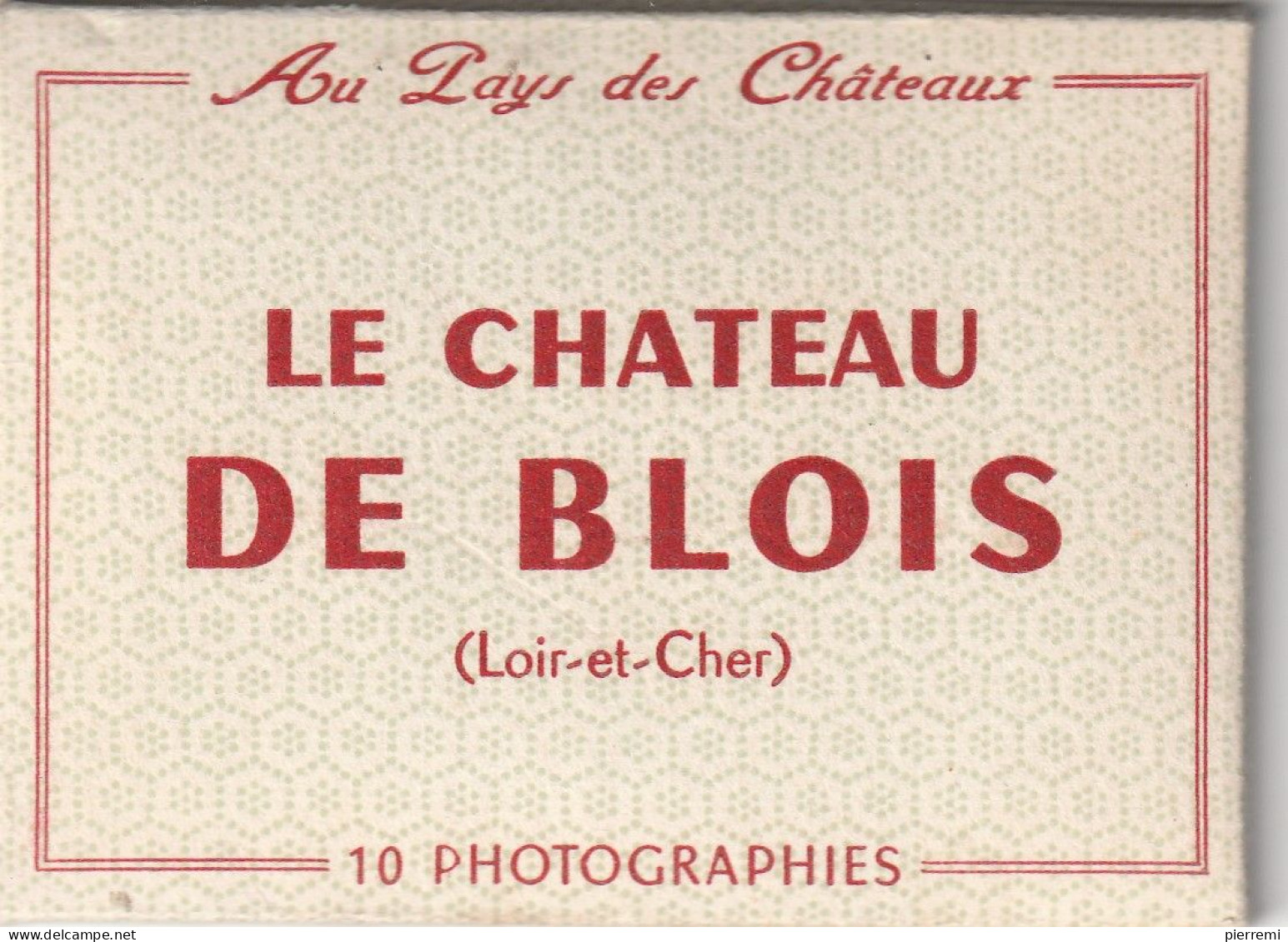 BLOIS    Mini Carnet De 10  Photos - Châteaux
