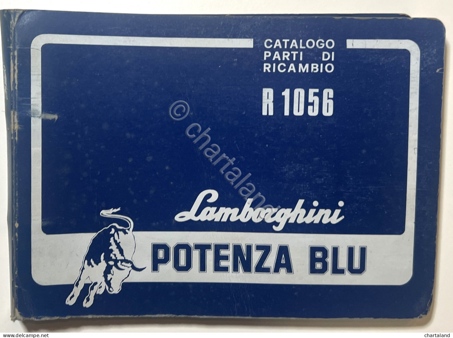 Catalogo Parti Per Ricambio Lamborghini Trattori - R 1056 Potenza Blu - Ed. 1979 - Other & Unclassified