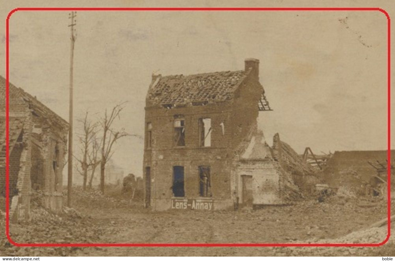 Loison Dépt. Pas-de-Calais : Carte Photo - Rue En Ruine à Intersection Lens Ou Annay - Guerre De 1914-18 - Sonstige & Ohne Zuordnung