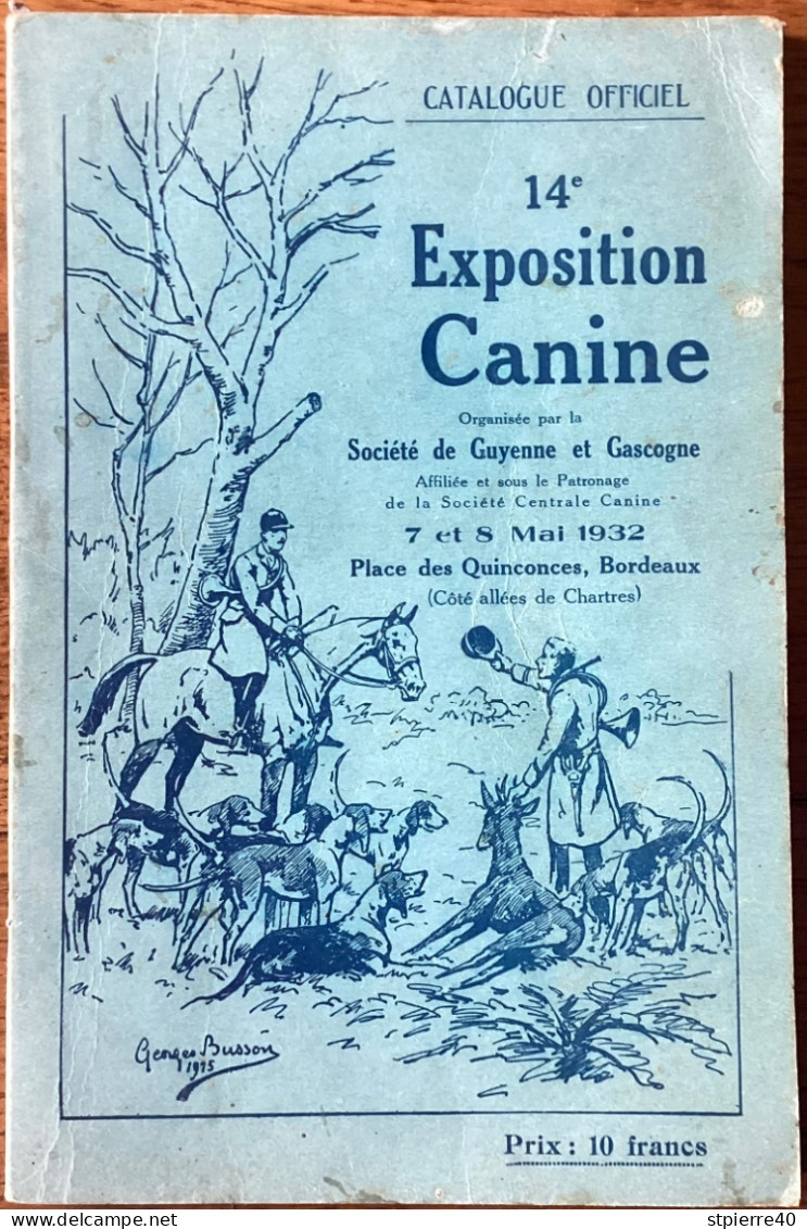 Catalogue Officiel : 14ème Exposition Canine Bordeaux 7 Et 8 Mai 1932 - Animaux