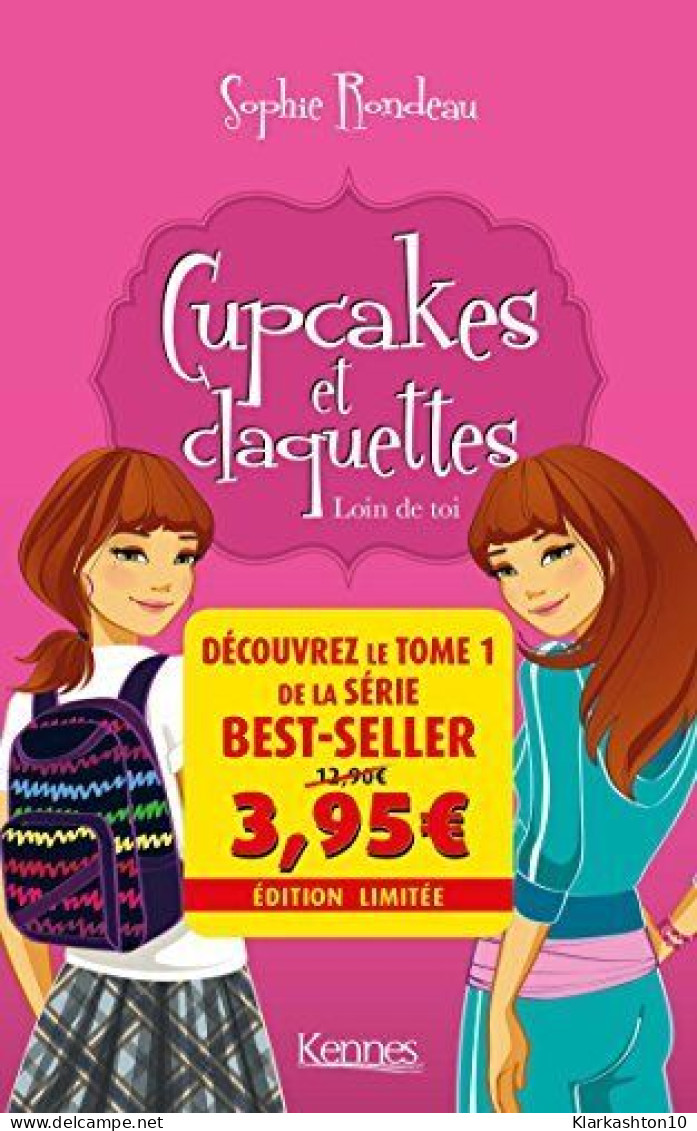 Cupcakes Et Claquettes T01 - Offre Découverte: Loin De Toi - Autres & Non Classés