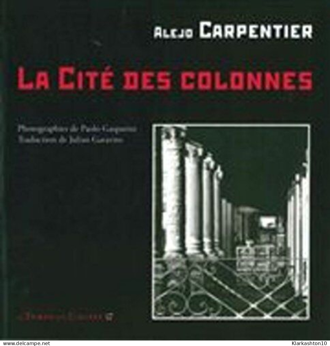 La Cité Des Colonnes - Andere & Zonder Classificatie