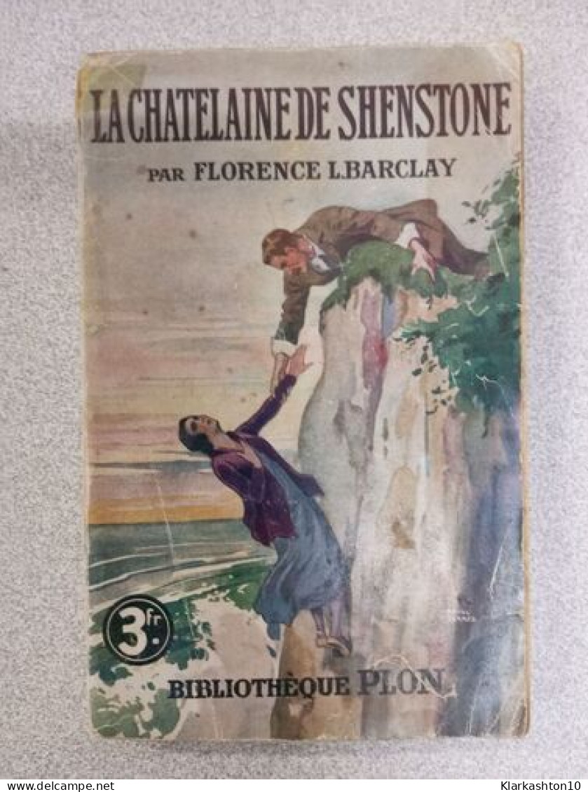 La Chatelaine De Shenstone - Other & Unclassified