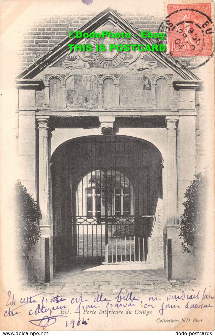 R421313 Eu. Porte Interieure Du College. Collections ND. Phot. 1904. Neurdein Fr - World
