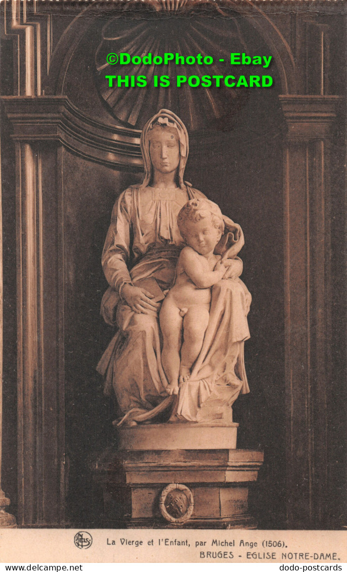 R421107 Nels. La Vierge Et LEnfant Par Michel Ange. 1506. Bruges. Eglise Notre D - Wereld