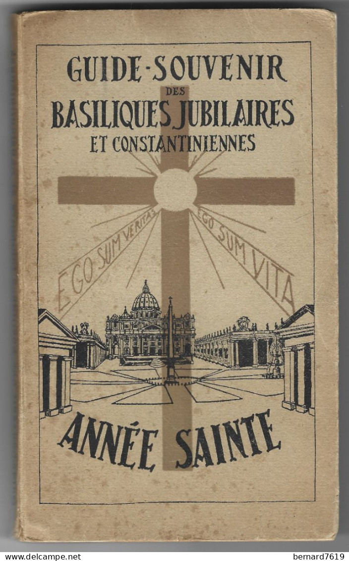 Livre - Guide Souvenir  Des Basiliques Jubilaires Et Constantiniennes - Annee Sainte 1950  Pie XII - Par Adrien Santini - Geschichte