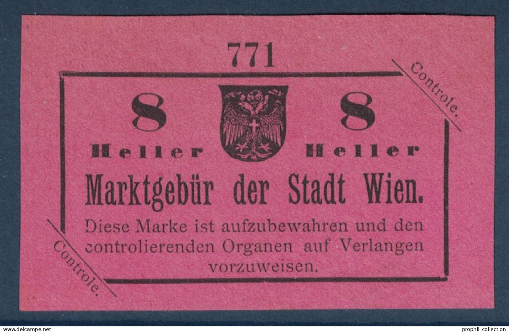 VIGNETTE Ou TIMBRE FISCAL ? " MARKGEBÜR DER STADT WIEN " CONTROLE 8 HELLER REVENUE AUSTRIA AUTRICHE VIENNE - Revenue Stamps