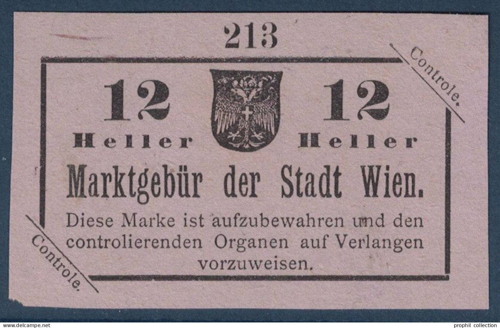 VIGNETTE Ou TIMBRE FISCAL ? " MARKGEBÜR DER STADT WIEN " CONTROLE 12 HELLER REVENUE AUSTRIA AUTRICHE VIENNE - Revenue Stamps