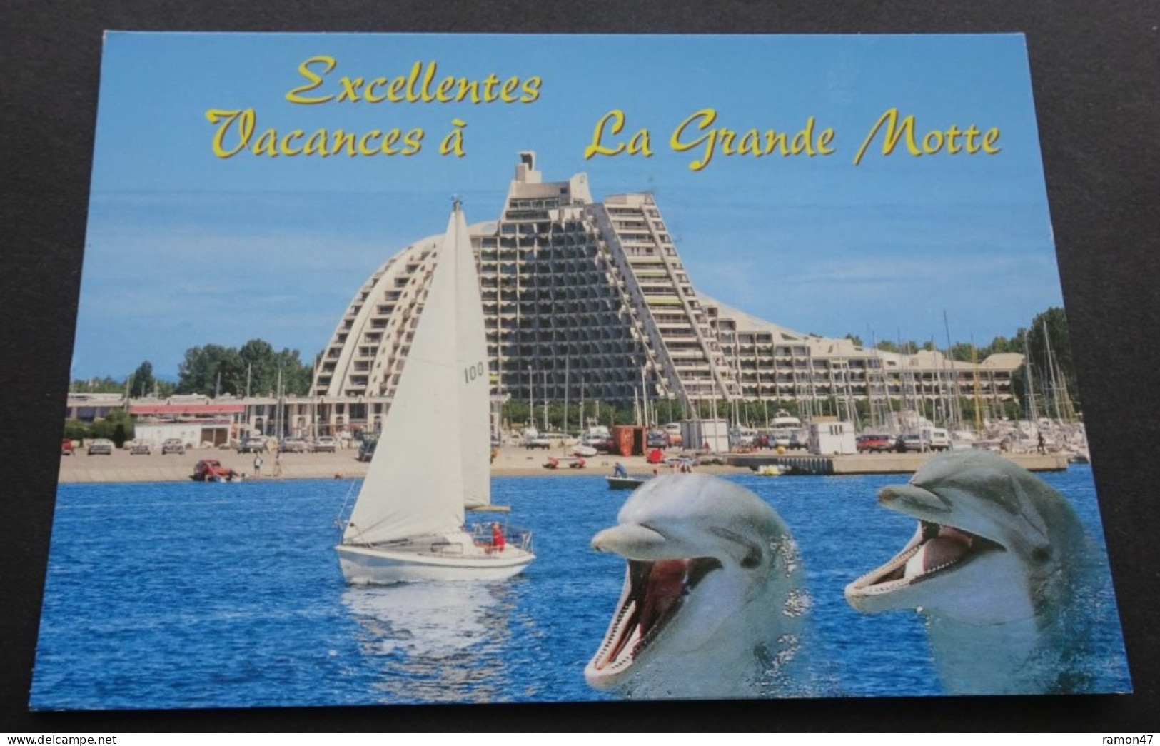 Excellentes Vacances à La Grande Motte - Editions Méridionales, St. Jean De Vedas - Montpellier