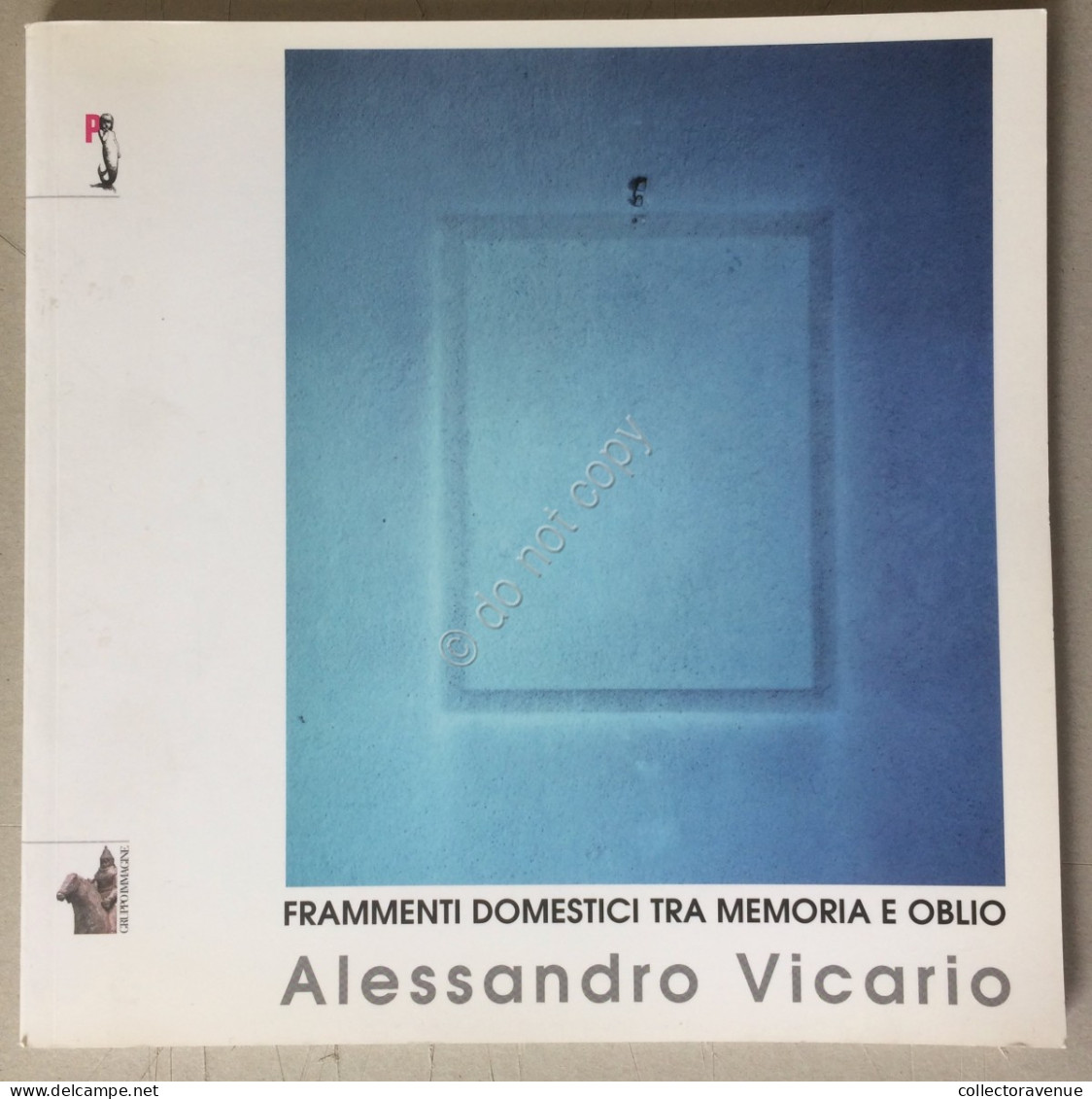 Libro Book - Vicario - Frammenti Domestici Tra Memoria E Oblio - Foschi 2006 - Otros & Sin Clasificación