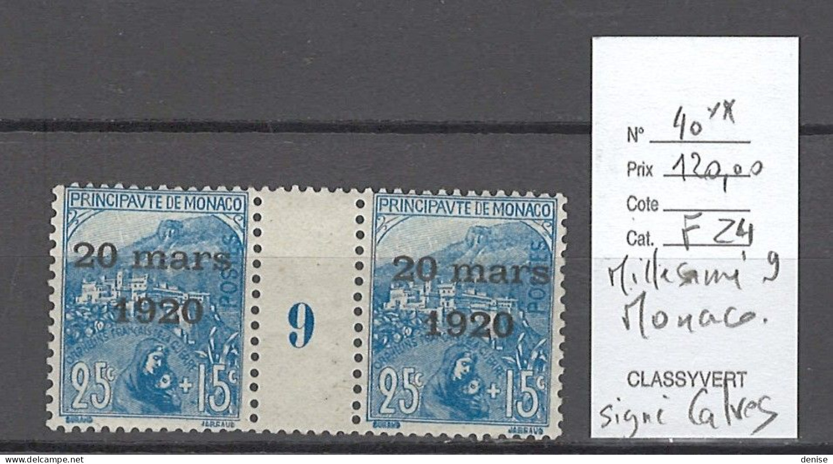 Monaco - Millésime 9** - Yvert 40 - SIGNE CALVES - Unused Stamps
