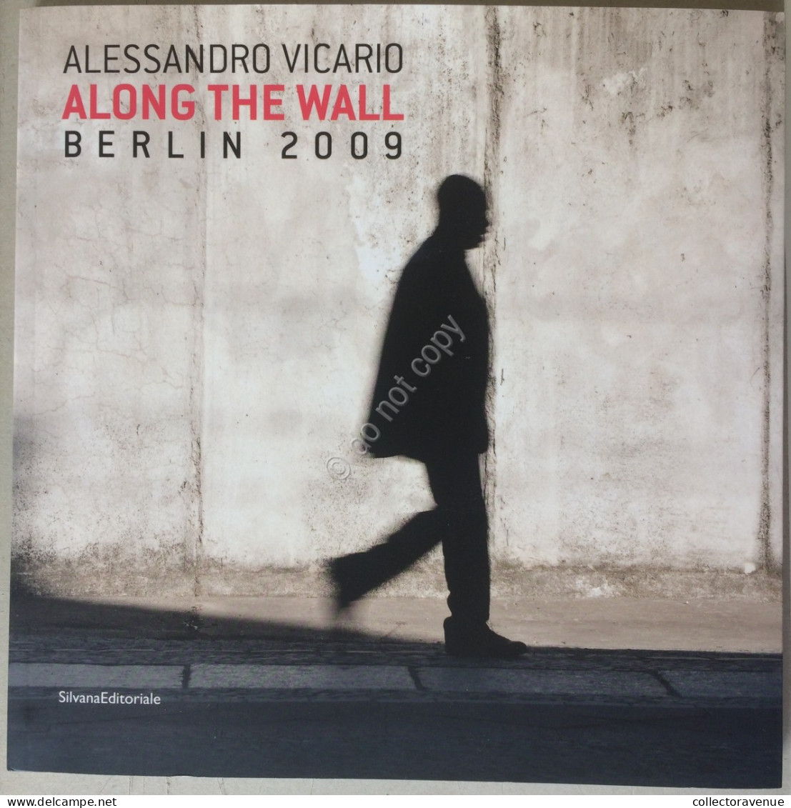 Libro Book - Vicario - The Wall - Silvana Editoriale 2009 - Autografato - Andere & Zonder Classificatie