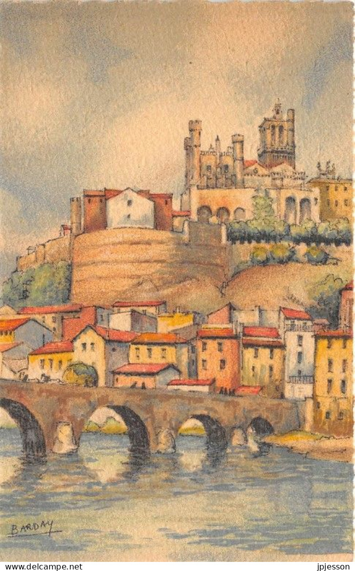 ILLUSTRATEUR - BARDAY - BARRE DAYEZ 3093 C - BEZIERS, LA VILLE VUE DU PONT NEUF - Barday