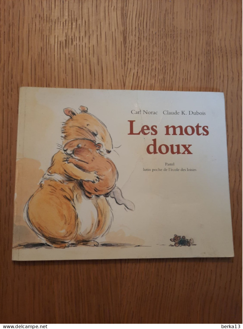 Les Mots Doux NORAC Et DUBOIS 2003 - Andere & Zonder Classificatie