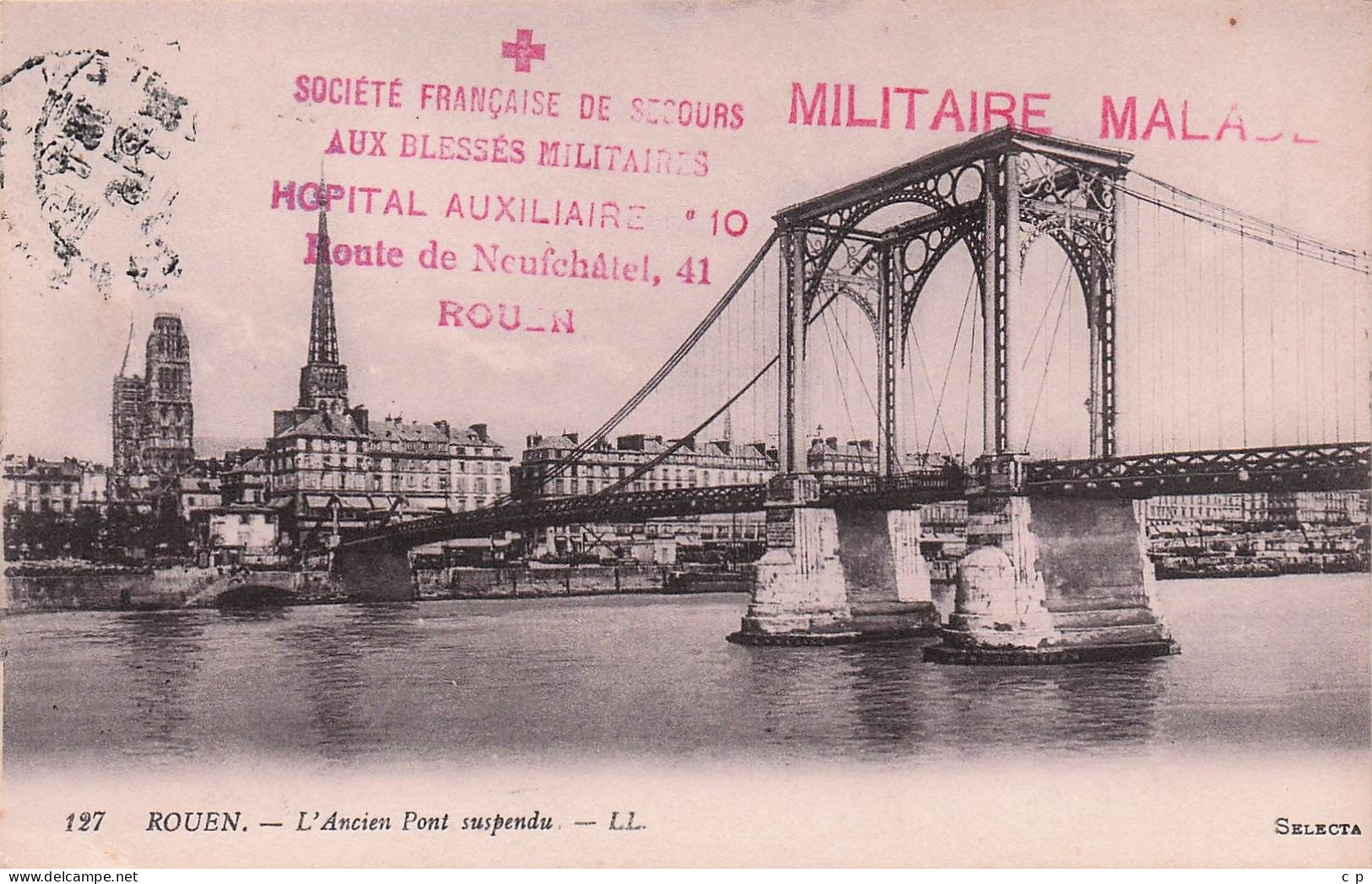 Rouen -  L'Ancien Pont Suspendu  -  Blesses Militaires - Croix Rouge - Hopital Auxiliaire - CPA °J - Rouen