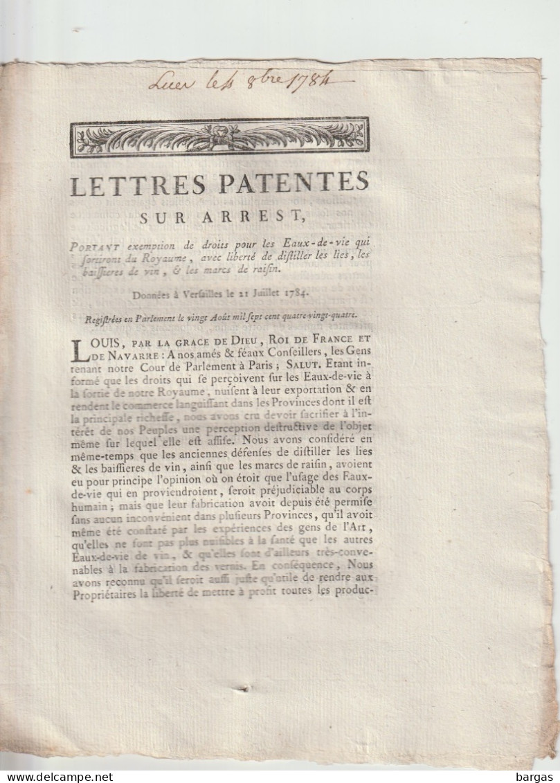 Lettres Patentes Sur Arrest : Exemption Des Droits Eaux De Vie ( Alcool ) Lis Vins Marcs - Wetten & Decreten