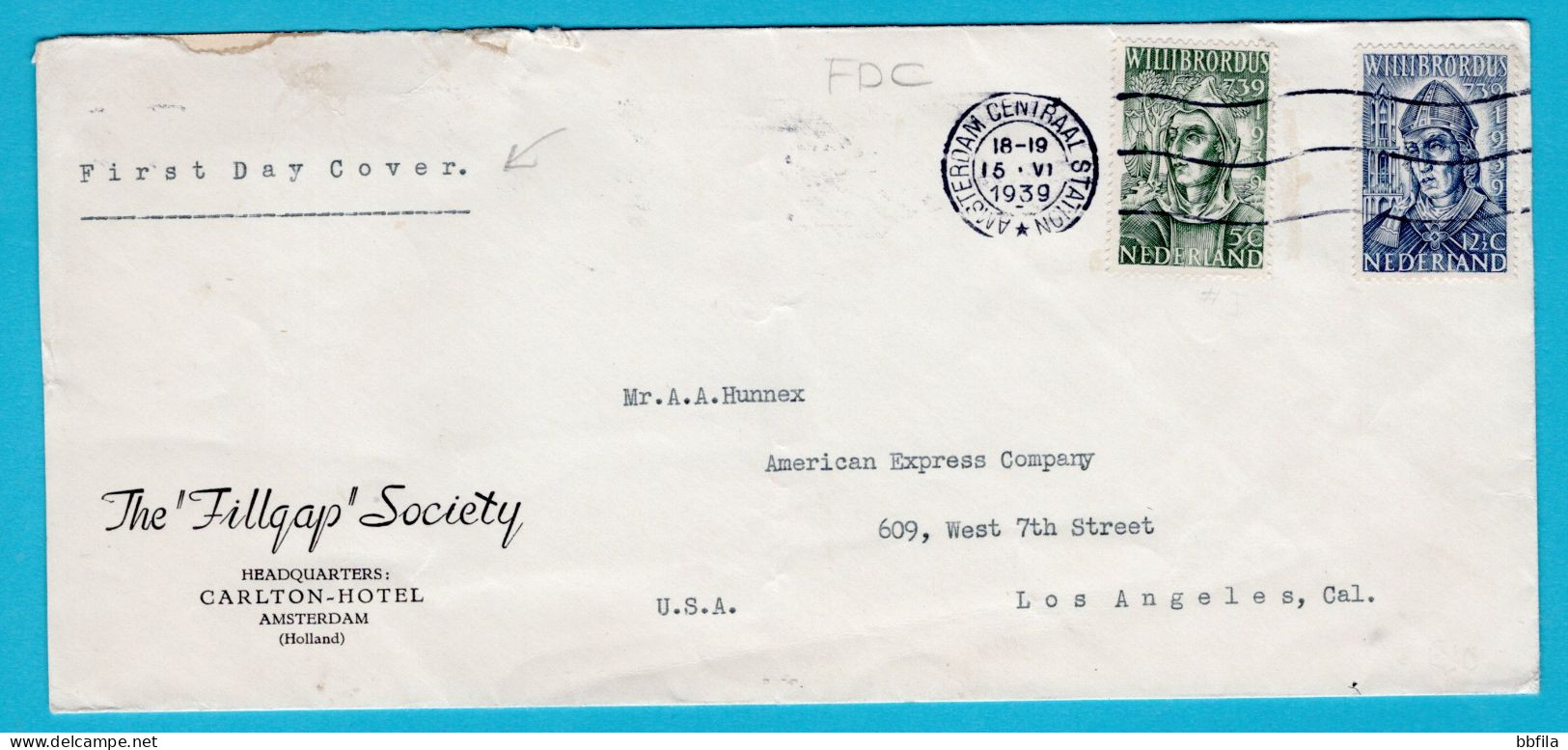 NEDERLAND Willebrordus Set FDC 15-VI-1939 Amsterdam Naar Los Angeles, USA - FDC