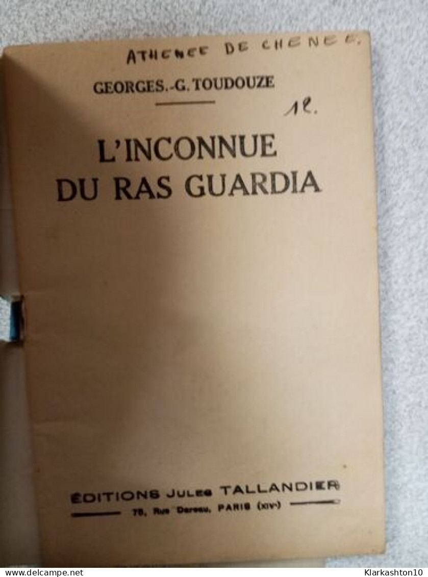 L'inconnue Du Ras Guardia - Autres & Non Classés