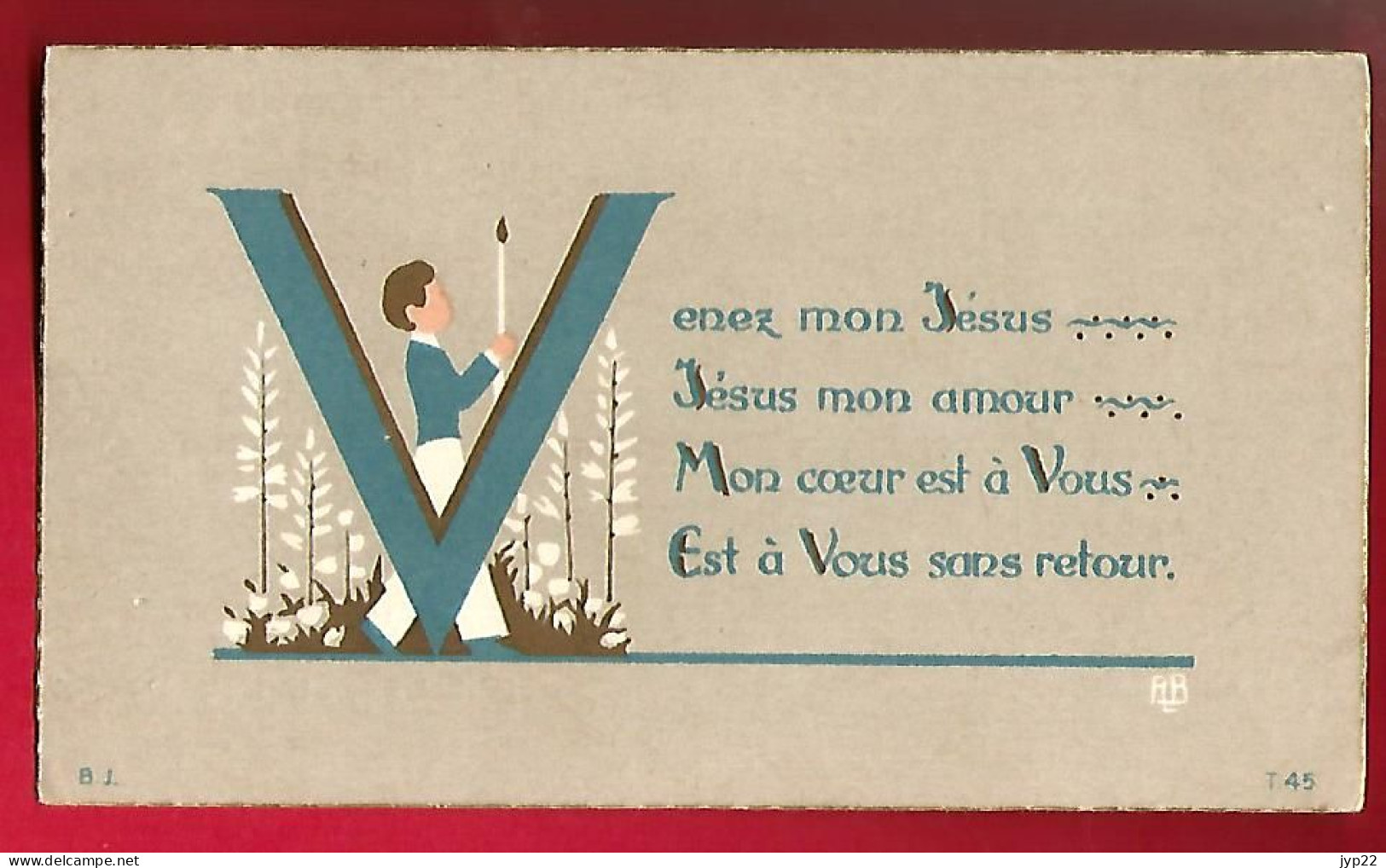 Image Pieuse Ed Bouasse Jeune T.45 Venez Mon Jésus ... Michel Menouvrier 22-05-1952 - Bourges ? Pigny ? - Images Religieuses