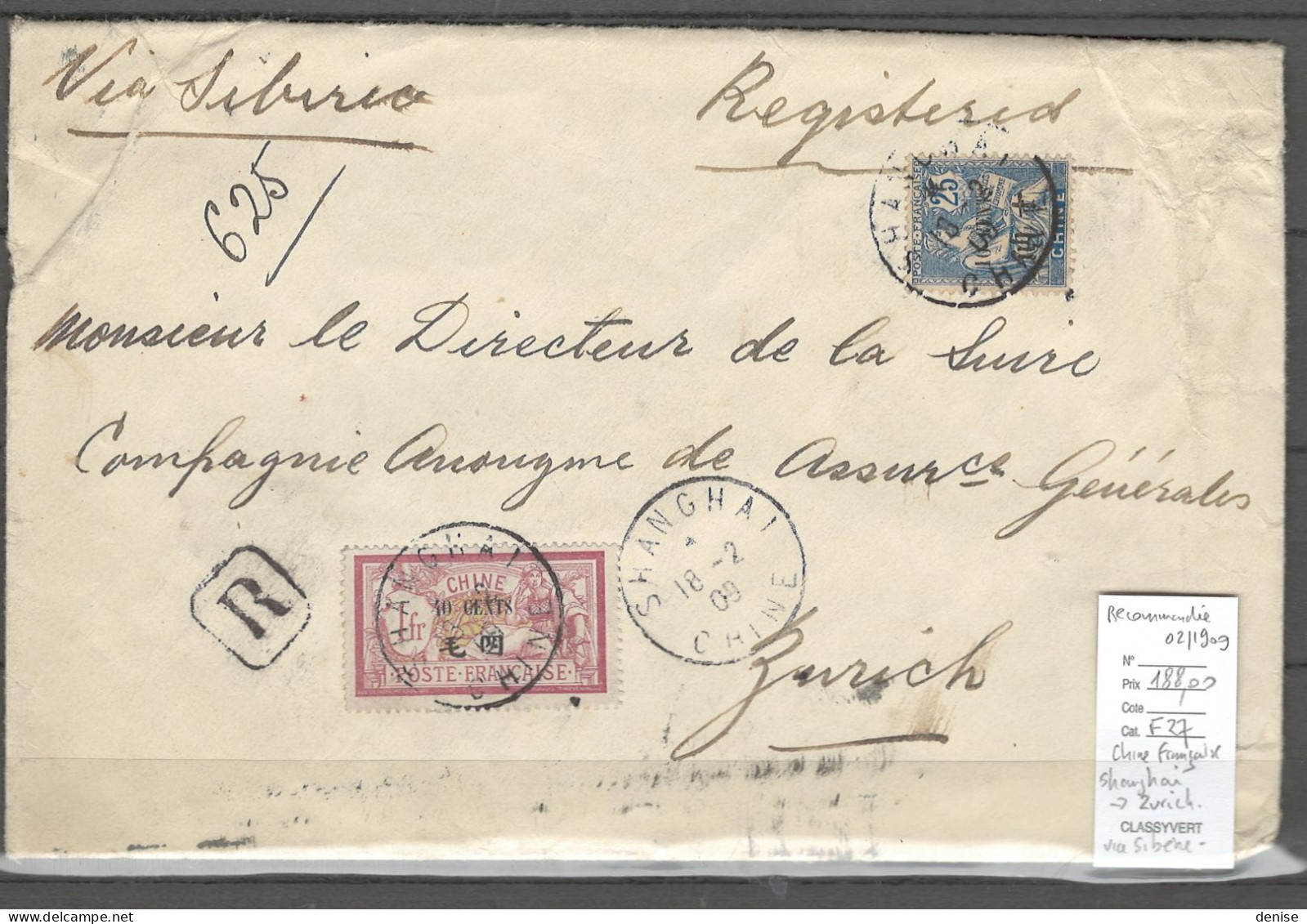 Chine Française - Shanghai Pour Zurich - Suisse - 02/1909 - RECOMMANDEE VIA SIBERIE - - Lettres & Documents