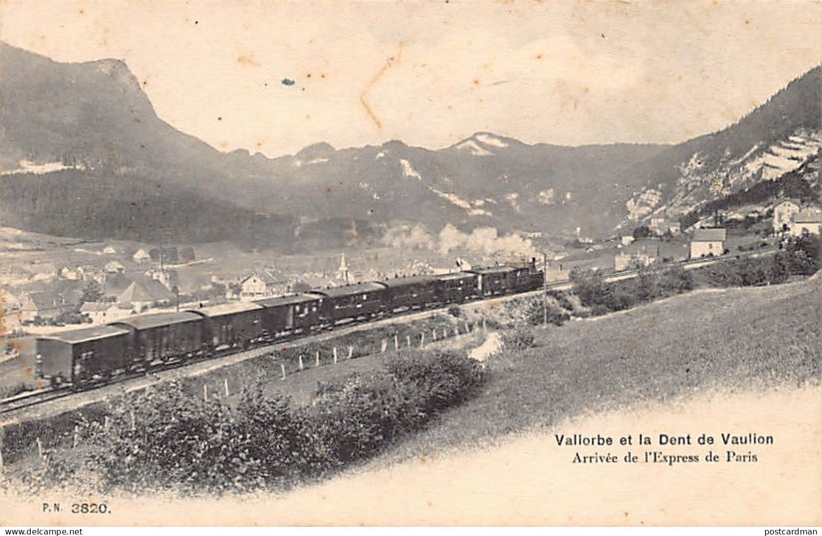 Suisse - Vallorbe (VD) Arrivée De L'Express De Paris - Dent De Vaulion- Ed. P.N. 3820 - Vallorbe