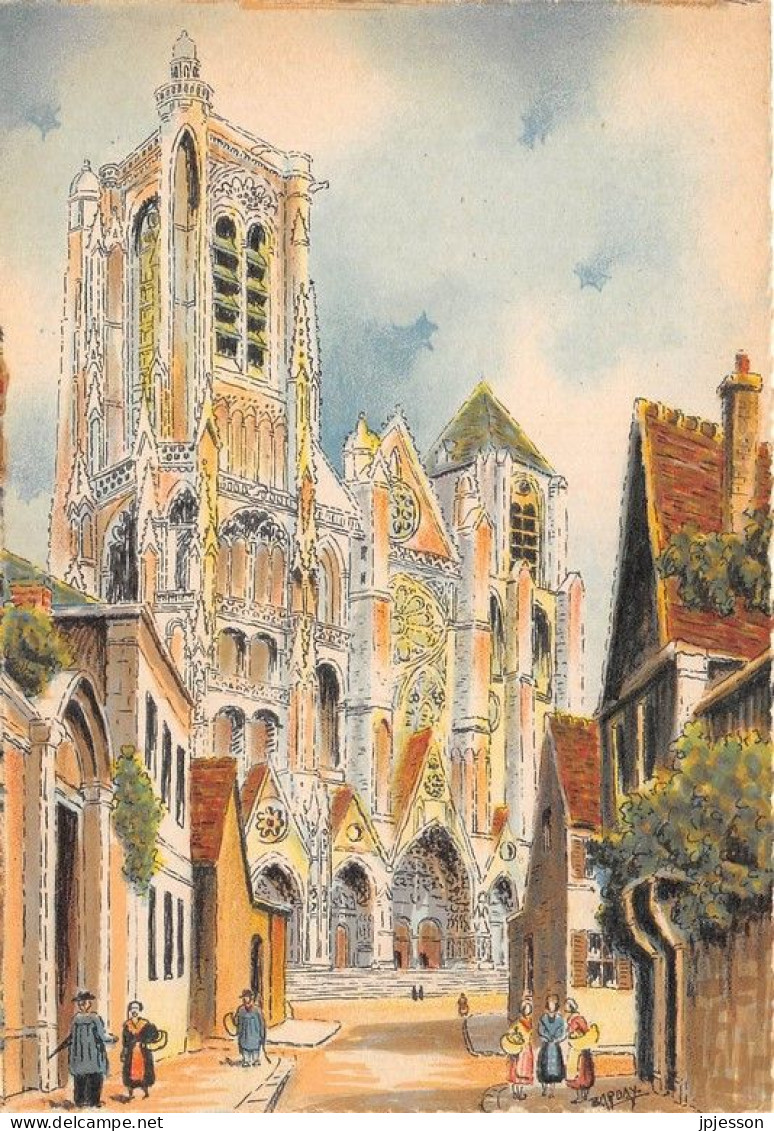 ILLUSTRATEUR - BARDAY - BARRE DAYEZ 2051 A - BOURGES - LA CATHEDRALE - Barday