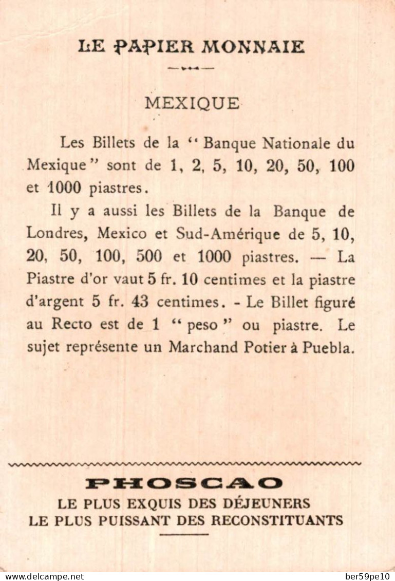 CHROMO PHOSCAO LE PAPIER MONNAIE DANS LES DIVERS PAYS MEXIQUE UN PESO MARCHAND POTIER A MEXICO - Other & Unclassified