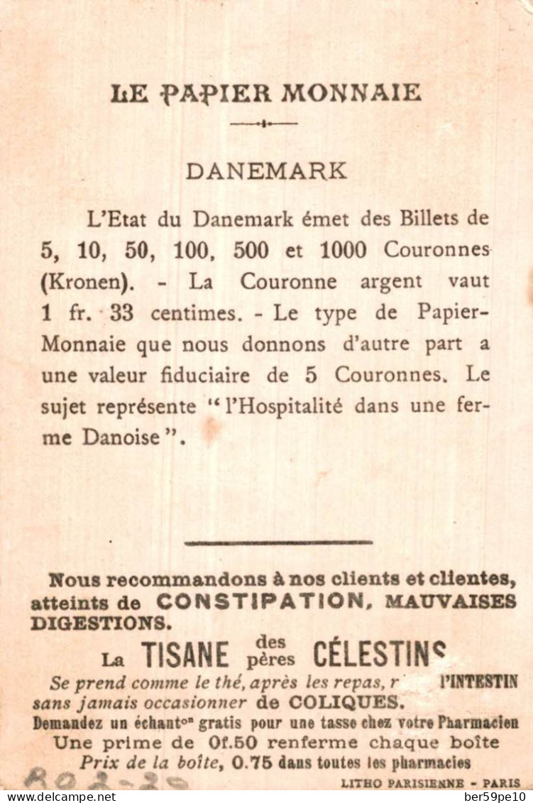 CHROMO TISANE DES PERES CELESTINS LE PAPIER MONNAIE DANS LES DIVERS PAYS DANEMARK LA COURONNE L'HOSPITALITE - Other & Unclassified