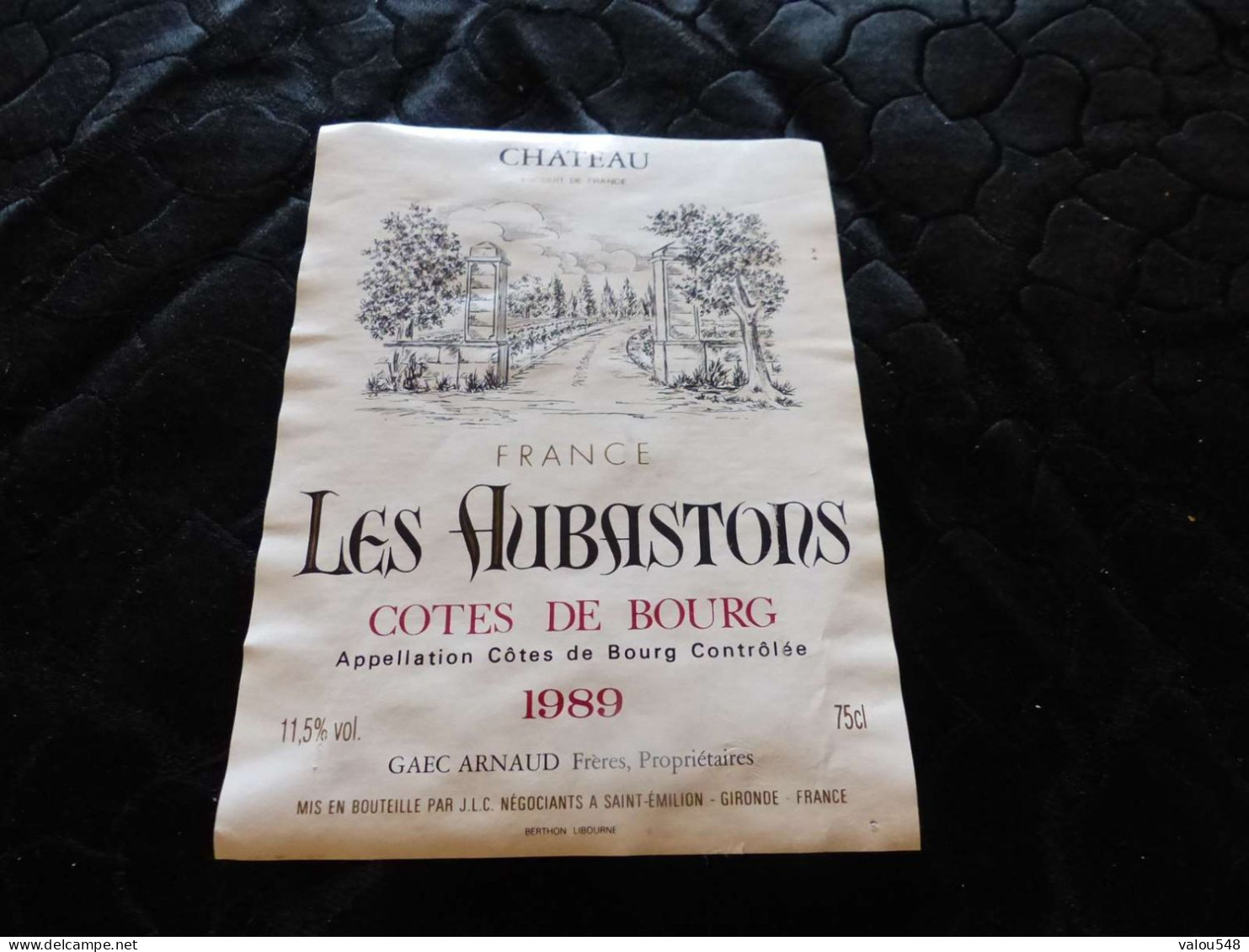 E-81 , Etiquette, Château Les Aubastons, Côtes De Bourg, 1989 - Bordeaux