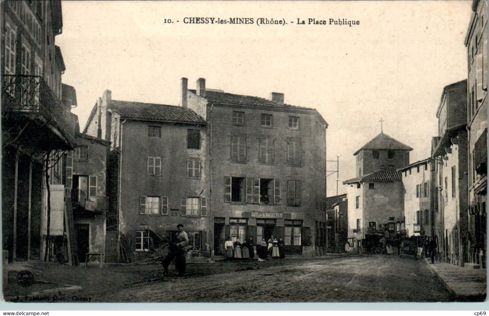 Chessy-les-Mines Canton Le Bois-d'Oingt La Place Publique Rhône 69380 N°10 Cpa Ecrite Au Dos En TB.Etat - Sonstige & Ohne Zuordnung