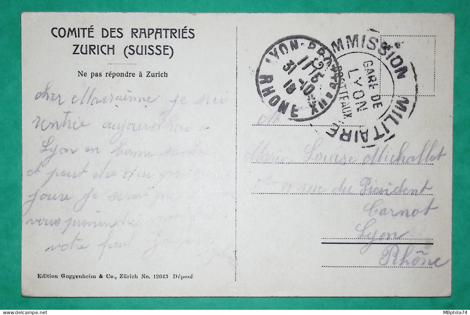 FRANCHISE MILITAIRE FM CARTE POSTALE COMITE DES RAPATRIES DE GUERRE ZÜRICH SUISSE POUR LYON RHONE 1918 WW1 COVER FRANCE - 1. Weltkrieg 1914-1918