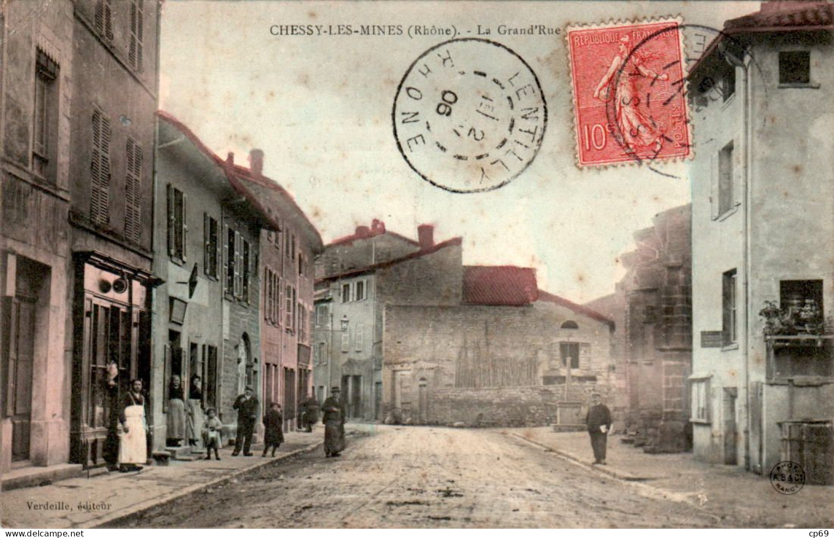 Chessy-les-Mines Canton Le Bois-d'Oingt La Grand'Rue Rhône 69380 Cpa Couleur Voyagée En 1906 En B.Etat - Other & Unclassified
