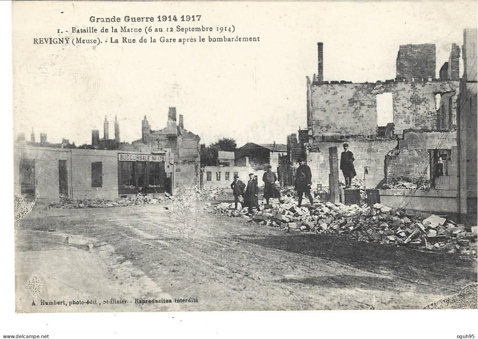 Guerre 1914/1 - REVIGNY (55) - La Rue De La Gare Après Le Bombardement  (petite Animation) - Guerra 1914-18